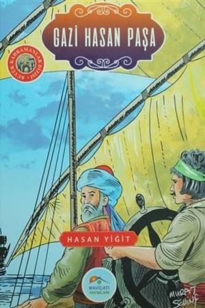 Gazi Hasan Paşa / Büyük Kahramanlar