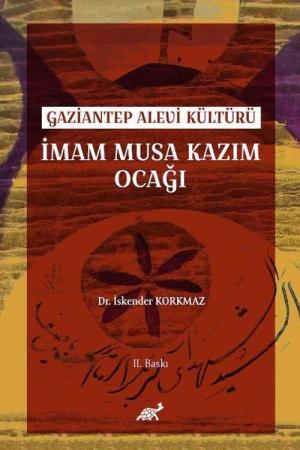 Gaziantep Alevi Kültürü İmam Musa Kazım Ocağı