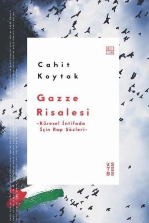 Gazze Risalesi Küresel İntifada İçin Rap Sözleri