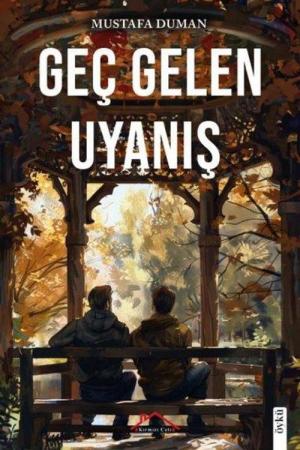 Geç Gelen Uyanış