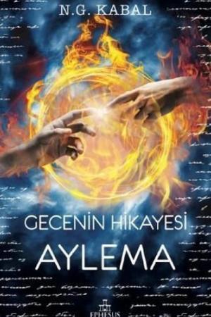 Gecenin Hikayesi / Aylema (Karton Kapak)