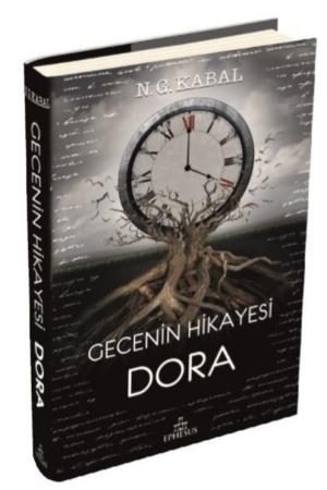 Gecenin Hikayesi Dora (Ciltli)