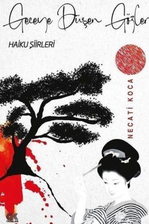 Geceye Düşen Gözler (Haiku Şiirler)