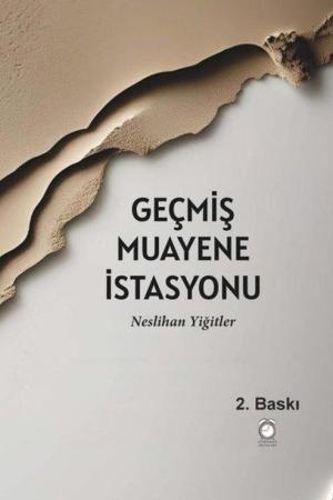 Geçmiş Muayene İstasyonu