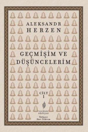 Geçmişim ve Düşüncelerim (Cilt 1)
