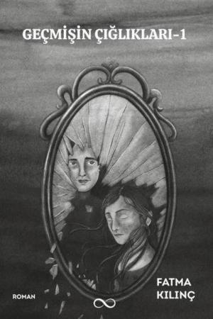 Geçmişin Çığlıkları-1