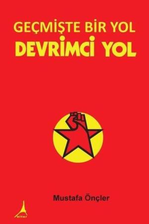 Geçmişte Bir Yol Devrimci Yol