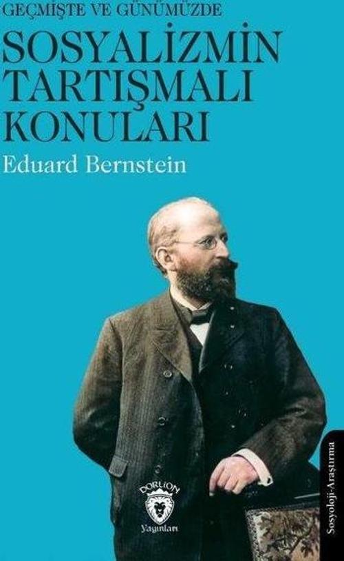 Geçmişte ve Günümüzde Sosyalizmin Tartışmalı Konuları