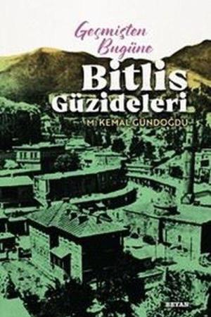 Geçmişten Bugüne Bitlis Güzideleri