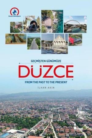 Geçmişten Günümüze Düzce