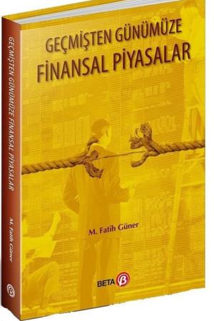 Geçmişten Günümüze Finansal Piyasalar