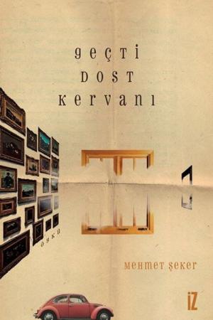 Geçti Dost Kervanı