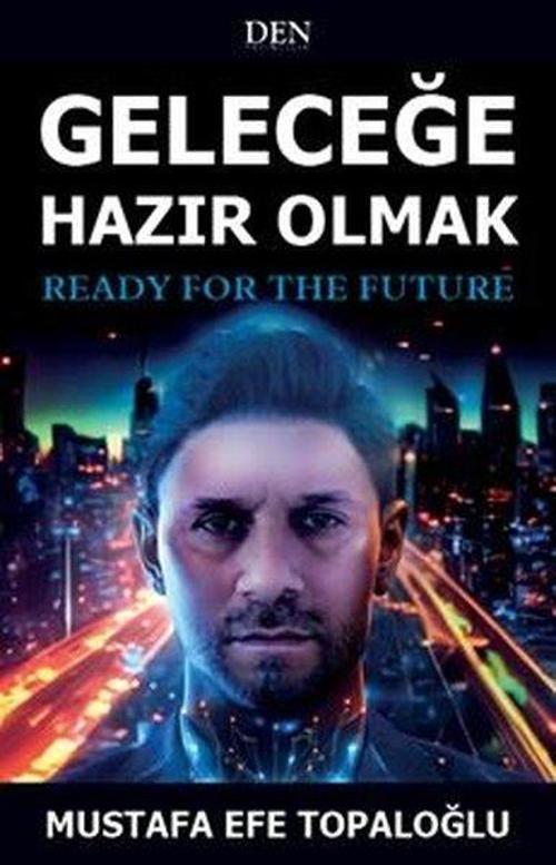 Geleceğe Hazır Olmak