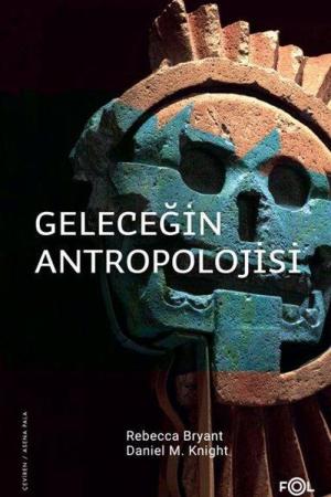 Geleceğin Antropolojisi Felsefi Bir Soruşturma