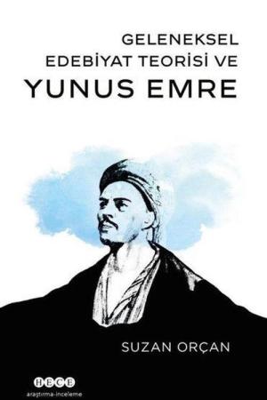 Geleneksel Edebiyat Teorisi ve Yunus Emre