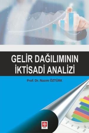 Gelir Dağılımının İktisadi Analizi