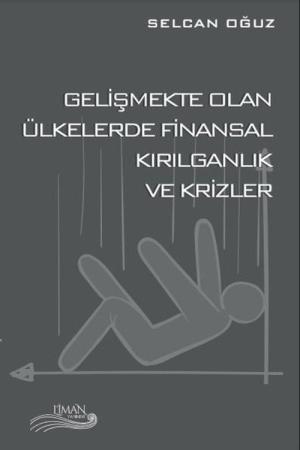 Gelişmekte Olan Ülkelerde Finansal Kırılganlık ve Krizler