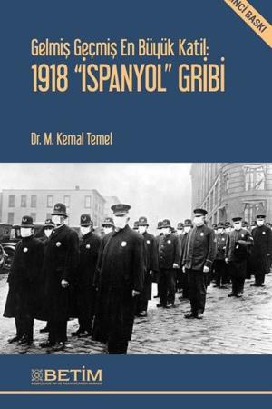 Gelmiş Geçmiş En Büyük Katil: 1918 "İspanyol" Gribi
