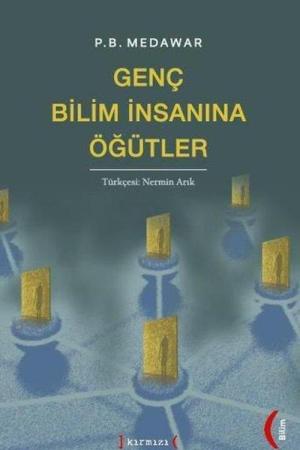 Genç Bilim İnsanına Öğütler
