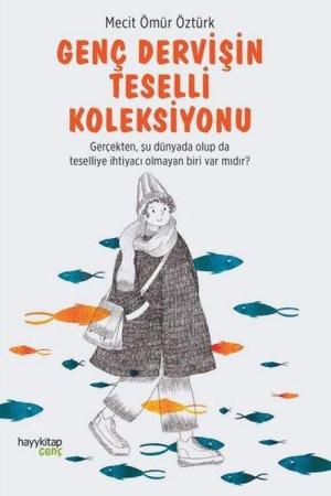 Genç Dervişin Teselli Koleksiyonu