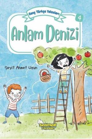 Genç Türkçe Yolcuları - Anlam Denizi