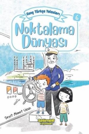 Genç Türkçe Yolcuları - Noktalama Dünyası