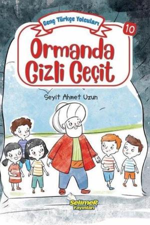Genç Türkçe Yolcuları - Ormanda Gizli Geçit