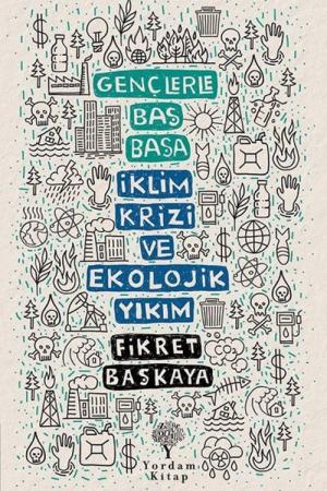 Gençlerle Baş Başa: İklim Krizi ve Ekolojik Yıkım