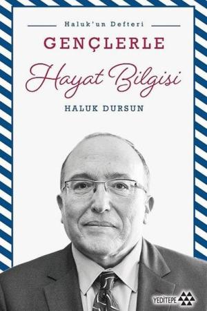 Gençlerle Hayat Bilgisi / Haluk'un Defteri