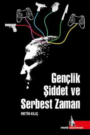 Gençlik Şiddet ve Serbest Zaman