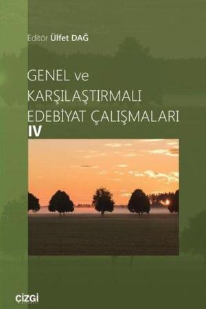 Genel ve Karşılaştırmalı Edebiyat Çalışmaları 4