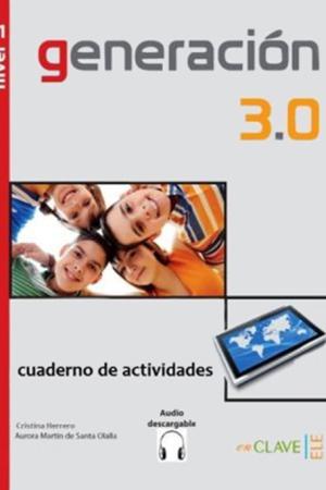 Generacion 3.0 A1 Cuaderno de actividades (Çalışma Kitabı) İspanyolca Temel Seviye