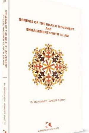 Genesis Of The Bhakti Movement And Engagements With Islam