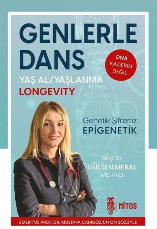 Genlerle Dans Yaş Al Yaşlanma Longevity