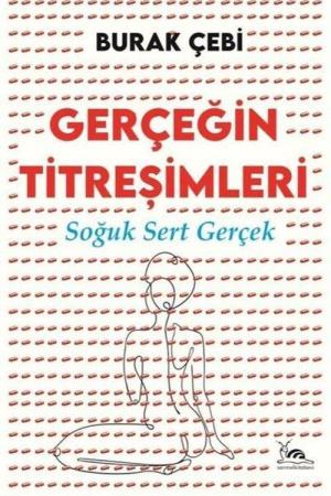 Gerçeğin Titreşimleri Soğuk, Sert Gerçek