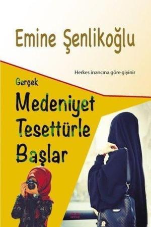 Gerçek Medeniyet Tesettürle Başlar
