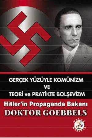 Gerçek Yüzüyle Komünizm ve Teori ve Pratikte Bolşevizm