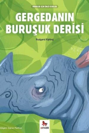 Gergedanın Buruşuk Derisi / Minikler İçin Ünlü Eserler