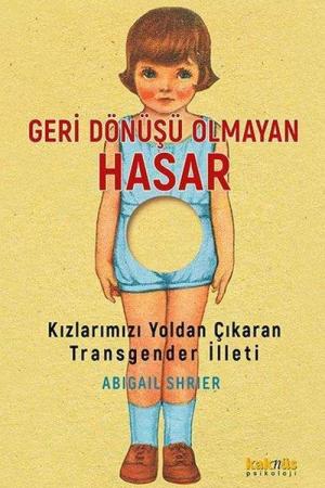 Geri Dönüşü Olmayan Hasar Kızlarımızı Yoldan Çıkaran Transgender İlleti