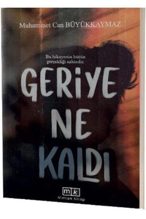 Geriye Ne Kaldı Bu Hikayenin Bütün Gerçekliği Sahtedir