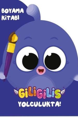 Giligilis Yolculukta / Boyama Kitabı Serisi