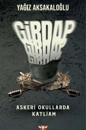 Girdap Askeri Okullarda Katliam