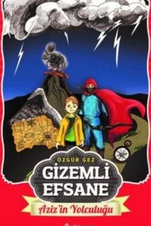 Gizemli Efsane / Aziz'in Yolculuğu