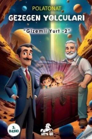Gizemli Yurt 2 / Gezegen Yolcuları