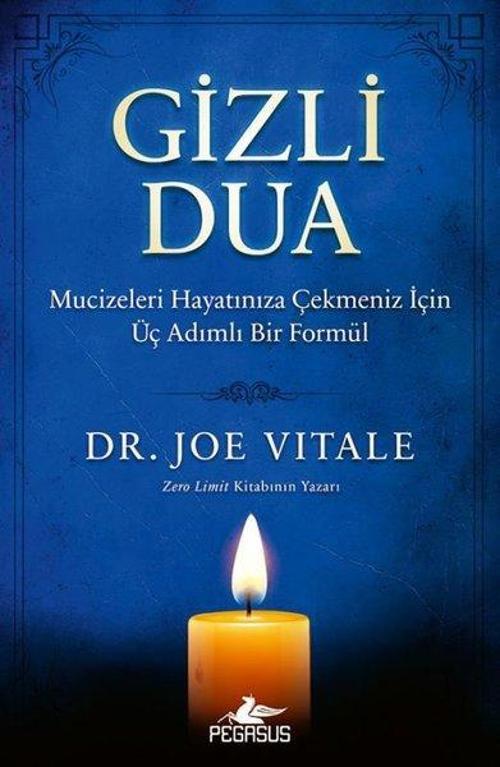 Gizli Dua Mucizeleri Hayatınıza Çekmeniz İçin Üç Adımlı Bir Formül