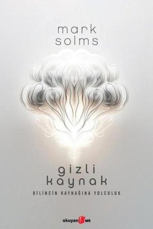 Gizli Kaynak / Bilincin Kaynağına Yolculuk