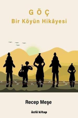 Göç Bir Köyün Hikâyesi