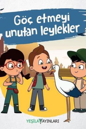 Göç Etmeyi Unutan Leylekler