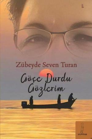 Göçe Durdu Gözlerim