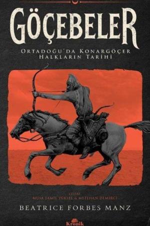 Göçebeler Ortadoğu'da Konargöçer Halkların Tarihi